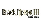 Black Mirror 3: Final Fear
