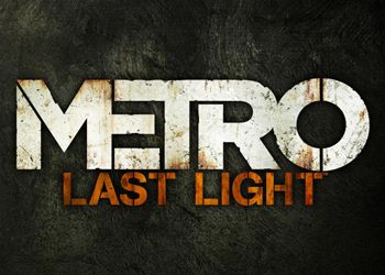 Metro: Last Light: Game Walkthrough and Guide