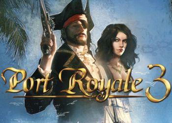 Port Royale 3: Pirates & Merchants: Превью