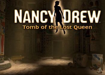 Nancy Drew: Tomb Of The Lost Queen: Game Walkthrough and Guide