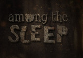 Among the Sleep
