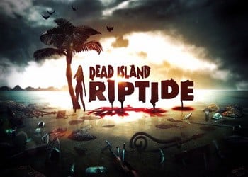 игры dead island riptide скачать