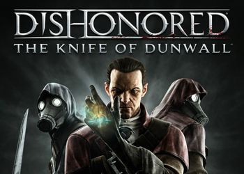    Dishonored The Knife Of Dunwall -  3