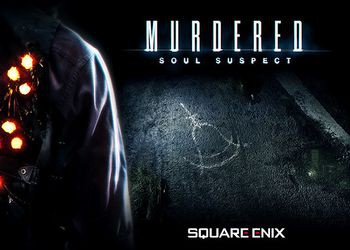 Murdered: Soul Suspect [Обзор игры]