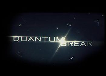 Quantum Break [Обзор игры]