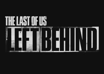 Last of Us: Left Behind, The