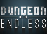 Обзор игры Dungeon of the Endless: What's Behind the Door?