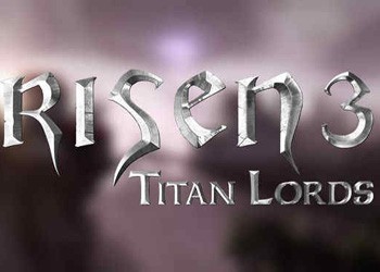 Risen 3: Titan Lords: Прохождение