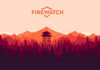 Firewatch: Дозорный с рацией