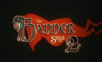 Banner Saga 2, The [Обзор игры]