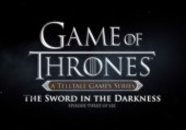 Game of Thrones: Episode Three - The Sword in the Darkness