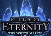 Pillars of Eternity: The White March