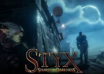 Styx shards of darkness прохождение