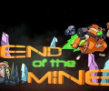 End of The Mine: +1 трейнер