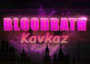 Bloodbath Kavkaz: Cheat Codes