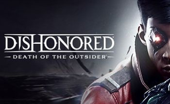 Dishonored: Death of the Outsider [Обзор игры]