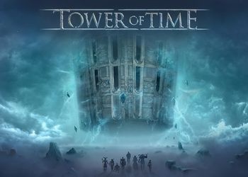 Tower of Time [Обзор игры]
