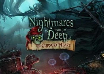 Nightmares from the Deep: The Cursed Heart: Скриншоты