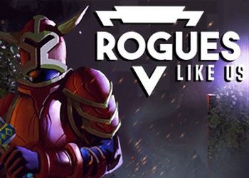Rogues Like Us: Релизный трейлер