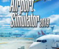 Airport Simulator 2019: +3 трейнер