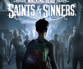 The Walking Dead: Saints & Sinners: +9 трейнер