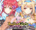 Bullet Girls Phantasia: +12 трейнер