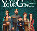 Yes, Your Grace: +5 трейнер