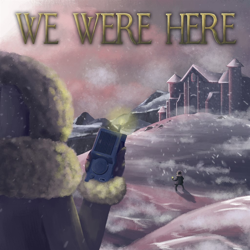 We Were Here — обзоры и отзывы, описание, дата выхода, официальный сайт ...