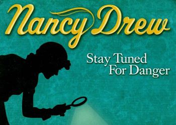 Nancy Drew: Stay Tuned for Danger: Game Walkthrough and Guide