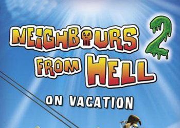 Neighbours from Hell 2: On Vacation [Обзор игры]