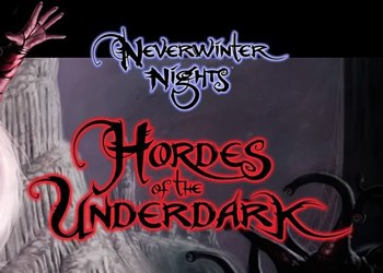 Neverwinter Nights: Hordes of The Underdark: Game Walkthrough and Guide