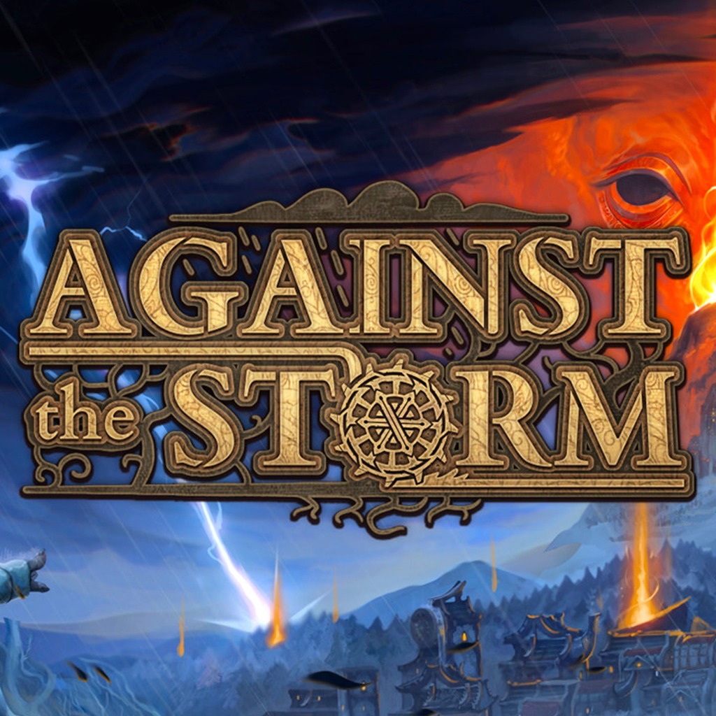 Игра against. Against the Storm. Against the Storm game. Against to Storm. Against the Storm обложка.