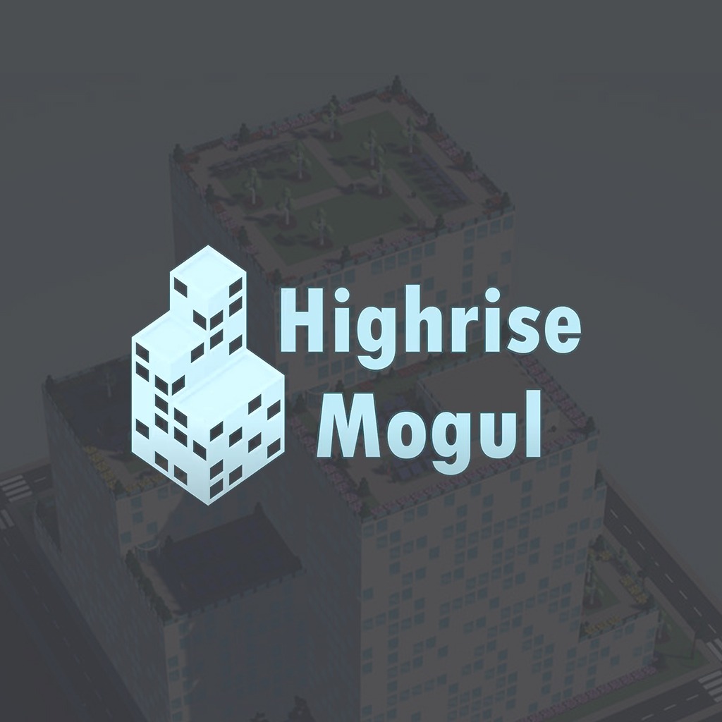 Highrise Mogul — обзоры и отзывы, описание, дата выхода, официальный сайт  игры, системные требования и оценки игроков | StopGame