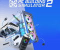 PC Building Simulator 2: +1 трейнер
