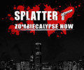 Splatter - Zombiecalypse Now: +8 трейнер