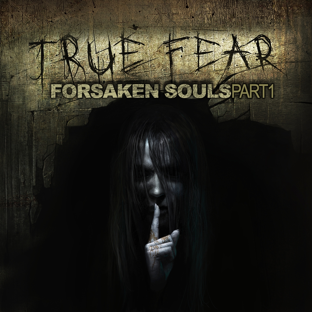 True forsaken souls 1. Forsaken Souls.