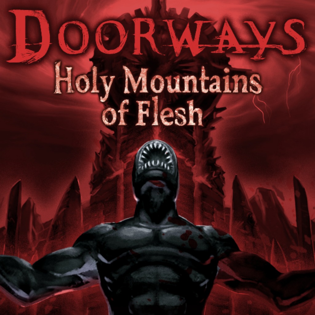 Отзыв об игре Doorways: Holy Mountains of Flesh от пользователя Deep_Kamate  | StopGame