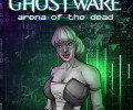 GHOSTWARE: Arena of the Dead: +2 трейнер