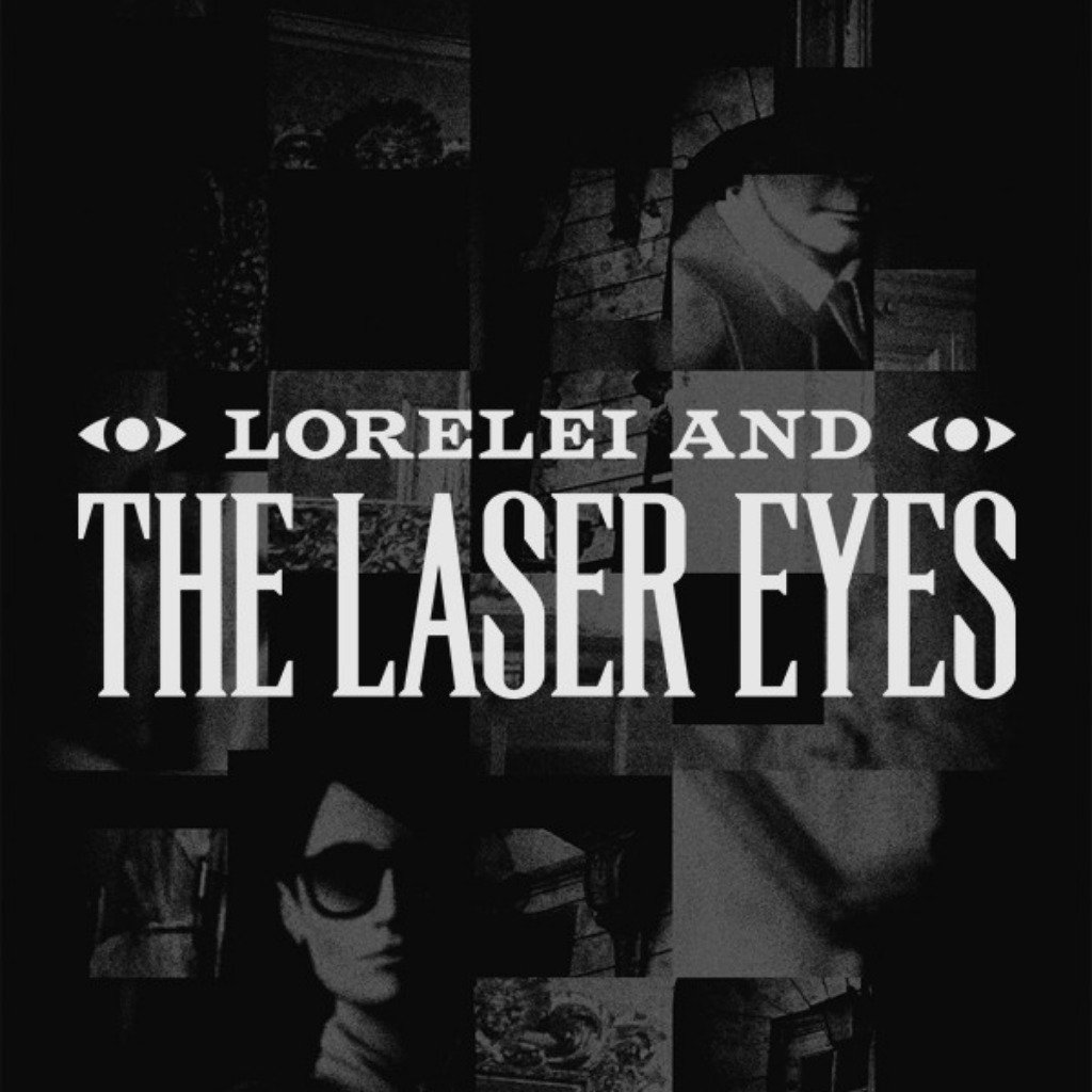 Lorelei and the Laser Eyes — обзоры и отзывы, описание, дата выхода