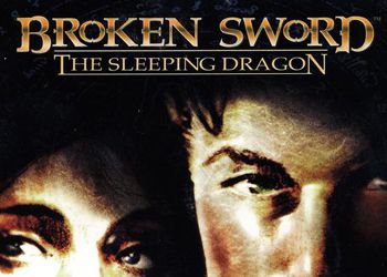 Broken Sword: The Sleeping Dragon: Game Walkthrough and Guide