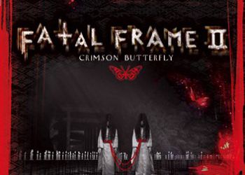 Fatal Frame 2: Crimson Butterfly