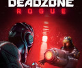 Deadzone: Rogue: +5 трейнер