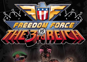 Freedom Force VS. The Third Reich: Game Walkthrough and Guide