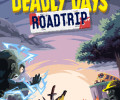 Deadly Days: Roadtrip: +11 трейнер