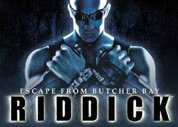 Chronicles of Riddick, The: Escape from Butcher Bay: Game Walkthrough and Guide