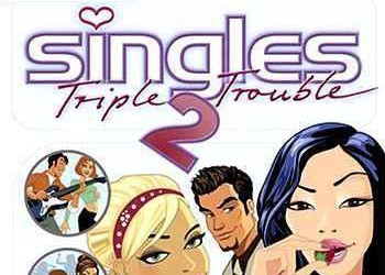 Singles 2: Triple Trouble: Tips And Tactics