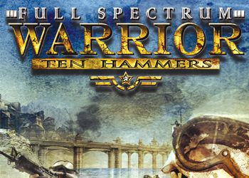 Full Spectrum Warrior: Ten Hammers: Game Walkthrough and Guide