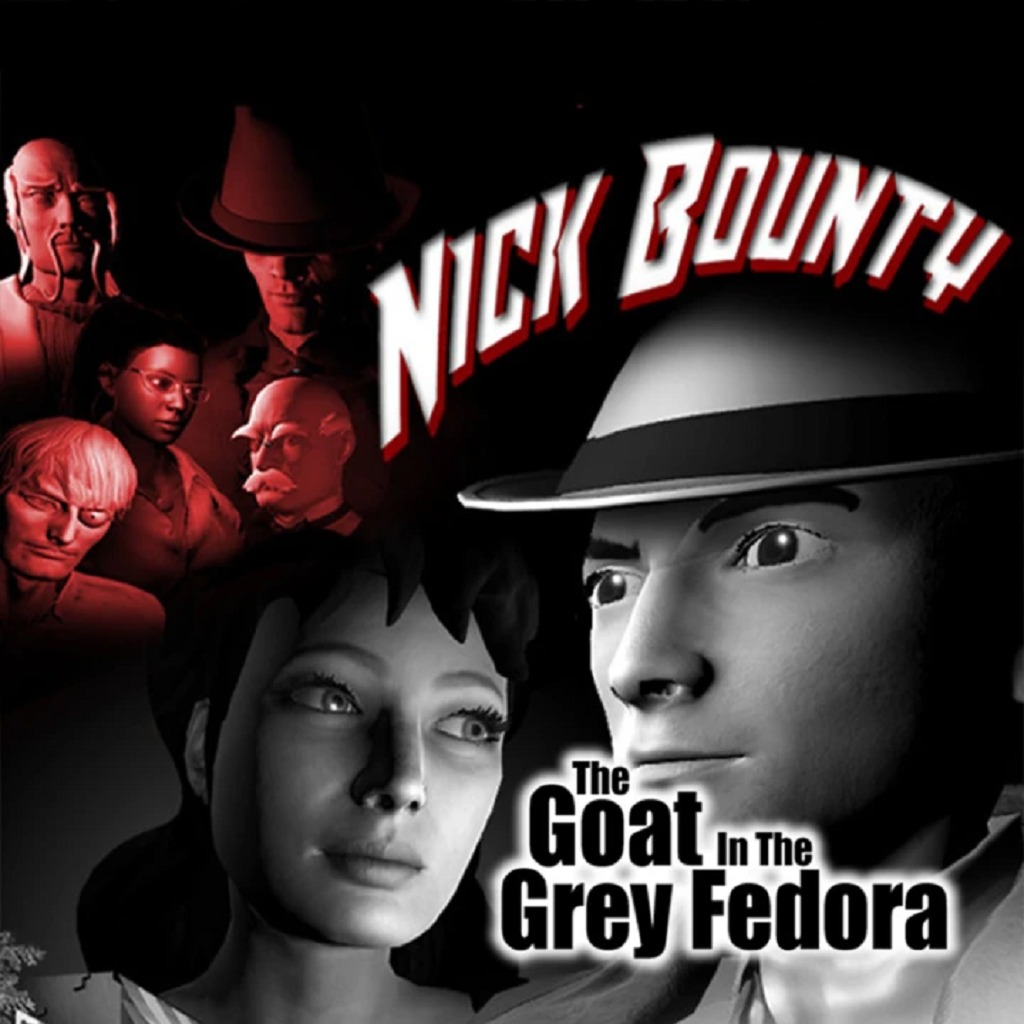 Nick Bounty: The Goat in the Grey Fedora — обзоры и отзывы, описание
