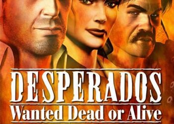 Desperados: Wanted Dead Or Alive: Tips And Tactics