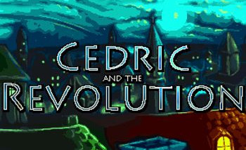 Cedric and the Revolution: Прохождение